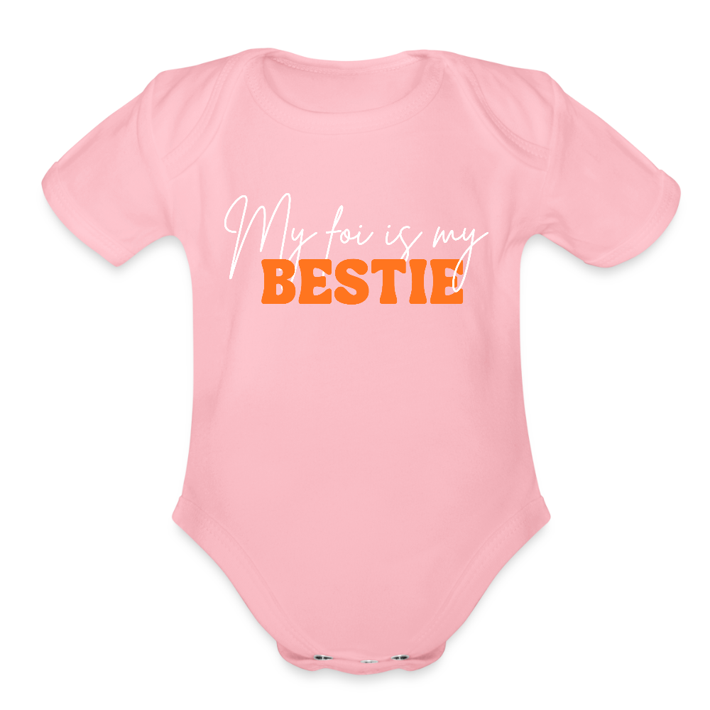 My Foi is my Bestie – Long Sleeve Baby Onesie - light pink