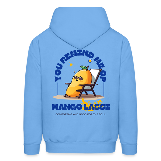 You Remind Me of Mango Lassi - Unisex Hoodie - carolina blue