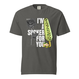 I'm a Sucker for You - Unisex Adult Tee