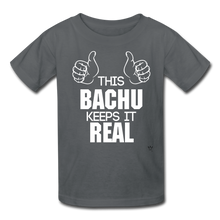 Load image into Gallery viewer, This Bachu Keeps It Real - Youth Tee - charcoal
