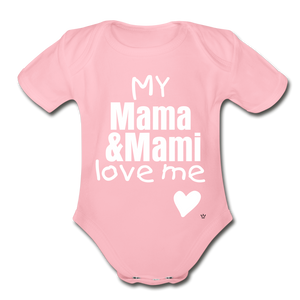 My Mama & Mami Love Me - light pink