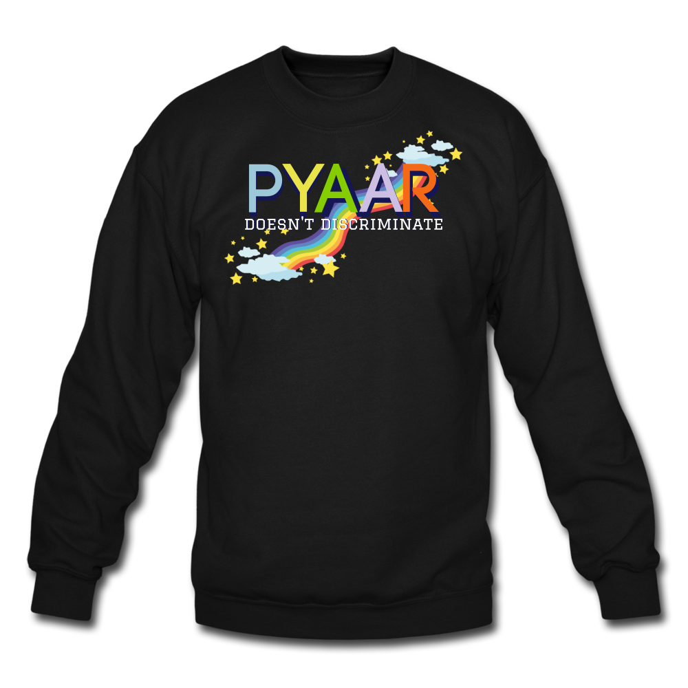 PYAAR Doesn't Discriminate - Unisex Sweatshirt - black