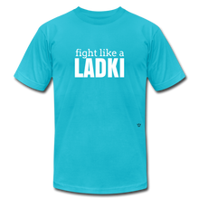 Load image into Gallery viewer, Fight Like a Ladki - Women&#39;s Tee - turquoise
