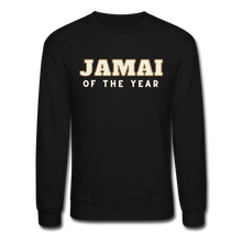 Load image into Gallery viewer, Jamai of the Year - Crewneck Sweatshirt - black
