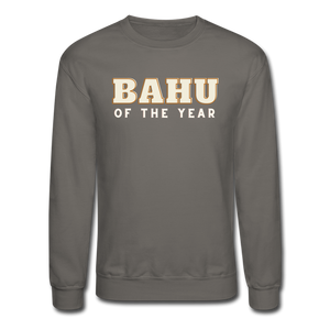 Bahu of the Year - Crewneck Sweatshirt - asphalt gray