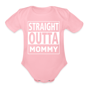 Straight Outta Mommy - Organic Short Sleeve Baby Bodysuit - light pink