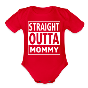 Straight Outta Mommy - Organic Short Sleeve Baby Bodysuit - red