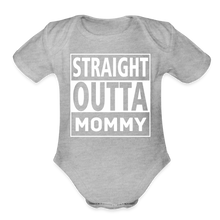 Load image into Gallery viewer, Straight Outta Mommy - Organic Short Sleeve Baby Bodysuit - heather grey
