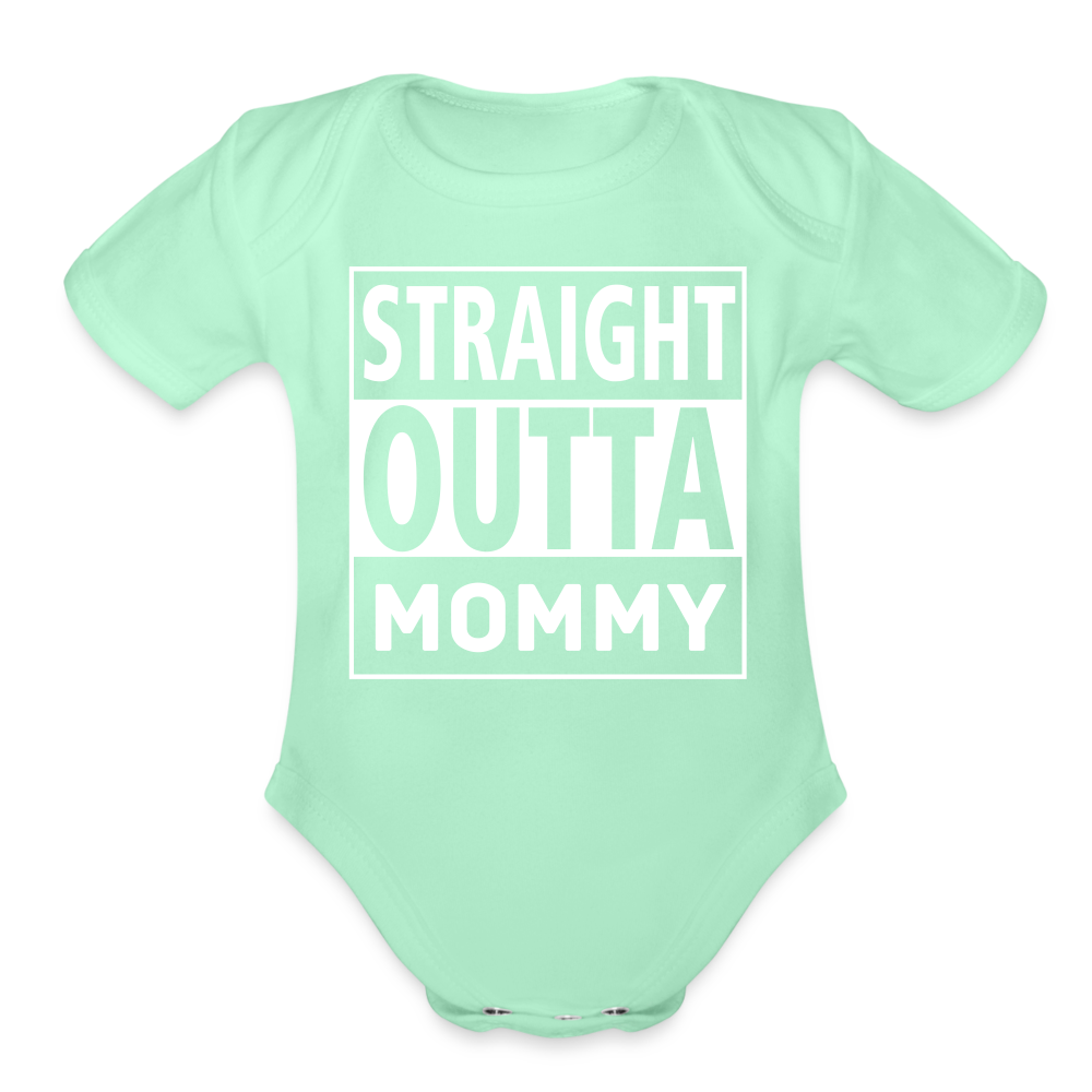 Straight Outta Mommy - Organic Short Sleeve Baby Bodysuit - light mint