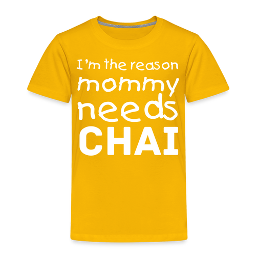 I'm The Reason Mommy Needs Chai - Toddler Tee - sun yellow